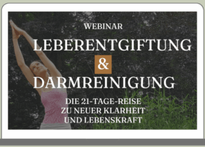 Leberentgiftung und Darmreinigung 